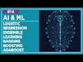 Lecture 14 Logistic Regression Ensemble Learning - Bagging Boosting