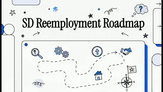 SD Reemployment Roadmap The Explainer