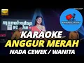 Download Lagu ANGGUR MERAH KARAOKE NADA WANITA/CEWEK DANGDUT KOPLO