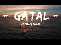 Download Lagu Janna Nick - Gatal (Lyrics) | Kamu gatal gatal gatal  | 30mins - Feeling your music