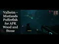 Valheim Mistlands Pufferfish for AFK Farming of Wood and Stone