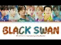 Download Lagu BTS (방탄소년단) -  Black Swan | Color Coded Lyrics [Han/Rom/Ina] Lirik Terjemahan Indonesia