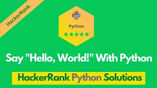 HackerRank Say Hello World With Python problem solution Python solutions Programmingoneonone