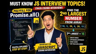 JavaScript Interview Questions You MUST Know Promise all Polyfill 2nd Largest Number