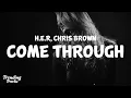 Download Lagu H.E.R ft. Chris Brown - Come Through (Clean - Lyrics)