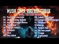 Download Lagu 16 Pilihan Lagu Cover Versi Rock Terbaik |Purnama Merindu | Tiada Lagi Viral Tiktok 2025