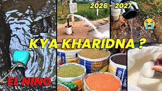 El Nino Effect Aara, Kya Kharidna ? 2027 Me Kya Hoga?