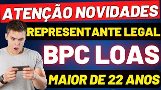 REPRESENTANTE LEGAL BPC LOAS! NOVIDADES PARA MAIOR DE 22 ANOS - AUTO CONTRATAÇÃO