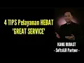 Lagu 4 Tips Pelayanan Hebat (Great Service) - Kang Rubast