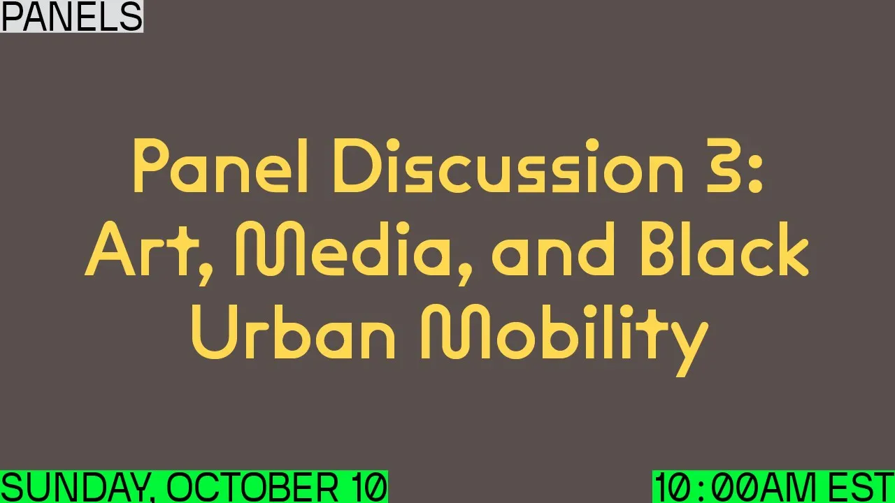 Black in Design 2021: “Black Matter,” Art, Media, and Black Urban Mobility