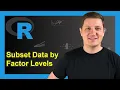 Subset Data Frame Rows Based On Factor Levels in R Example Select Extract Logical Condition