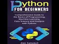 Python for Beginners Comprehensive Guide to the Basics of Programming Machine Learning Data
