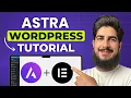 How To Build WordPress Website With Astra And Elementor 2026 Astra WordPress Theme Tutorial