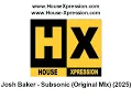 Josh Baker - Subsonic (Original MIx) (2025)