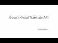 Google Cloud Translate API with DotNet Google Cloud Translate API Google Cloud Translation V2