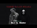 No.1 feat. Okaber - Yarım Kalan Sigara(Sən Olsaydın)