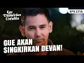 Rafa Akan Menyingkirkan Devan | KAU DITAKDIRKAN UNTUKKU | EPS.231A (1/4)