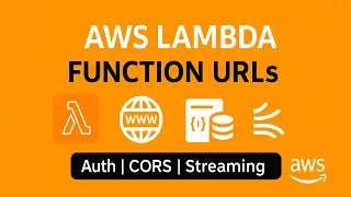 AWS Lambda Function URLs Explained Auth Modes CORS Response Streaming