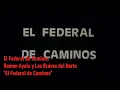 El Federal de Caminos  - Ramon Ayala (...de Pelicula)