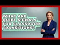 What Are Quiet Signals For Classroom Transitions - Your Crafty Classroom