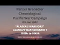 PG Pacific Campaign Alaska s War Scenario 1 1030h to 1045h