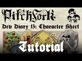 Pitchfork Dev Diary 13 Character Sheet Tutorial