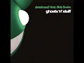 Ghosts 'n' Stuff (Extended Mix)