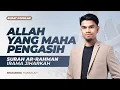 BACA HAYATI QURAN! SURAH AR-RAHMAN - MENENANGKAN HATI \u0026 PIKIRAN | MUZAMMIL HASBALLAH IRAMA JIHARKAH
