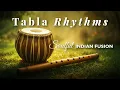 Hands of Time – Tabla \u0026 Indian Ensemble Instrumental Music–– Meditation, Deep Work, Study Focus