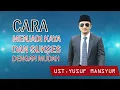 Lagu Cara Menjadi Kaya Dengan Cepat Menurut Ustaz Yusuf Mansyur