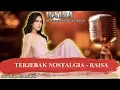 Download Lagu TERJEBAK NOSTALGIA -  RAISA Karaoke