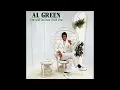 ISRAELITES:Al Green - Simply Beautiful 1972 {Extended Version}