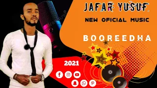 Jafar Yusuf Boreedha New Oromo Music 2021  Jafar Yusuf Boreedha New Oromo Music 2021