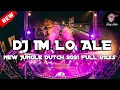 Download Lagu DJ IM LO ALE  NEW JUNGLE DUTCH 2021 FULL BASS
