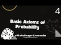 Lesson 5 - Probability Axioms