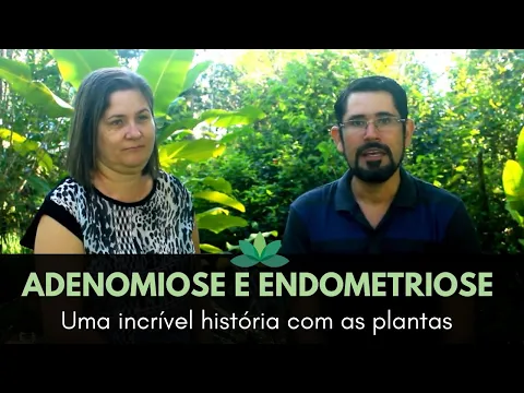 Download MP3 Adenomiose e Endometriose. Conheça uma INCRÍVEL história com as plantas medicinais!