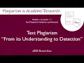 Text plagiarism - From its understanding to detection M2L1