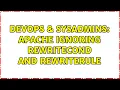 DevOps SysAdmins Apache Ignoring RewriteCond and RewriteRule 2 Solutions