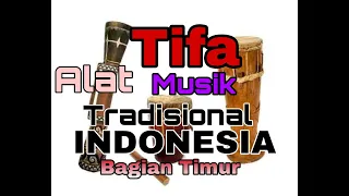 Download Tifa Alat Tradisional Indonesia Bagian timur MP3