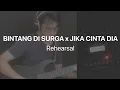 Download Lagu Bintang di Surga X Jika Cinta Dia - Rehearsal