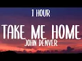 Download Lagu John Denver - Take Me Home, Country Roads (1HOUR/Lyrics)