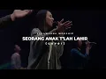 Download Lagu Seorang Anak T'lah Lahir