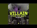 Download Lagu Villain (Take the Shot)