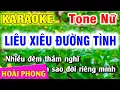 Karaoke Liêu Xiêu Đường Tình Tone Nữ Nhạc Sống Dể Hát | Hoài Phong Organ