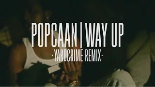 Popcaan Way Up Yardcrime Remix 