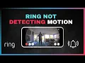 How to Fix Ring Doorbell Motion Detection Any Ring Camera