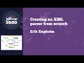 JuliaCon 2020 Creating an XML parser from scratch Erik Engheim