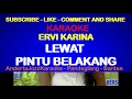 Download Lagu KARAOKE - LEWAT PINTU BELAKANG - ERVI KARINA