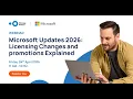 Microsoft Updates 2026 Licensing Changes and Promotions Explained
