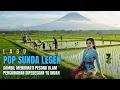 Download Lagu LAGU POP SUNDA PILIHAN TERBAIK! COCOK DIPUTAR SAAT SANTAI DAN AKTIVITAS #popsundapilihan